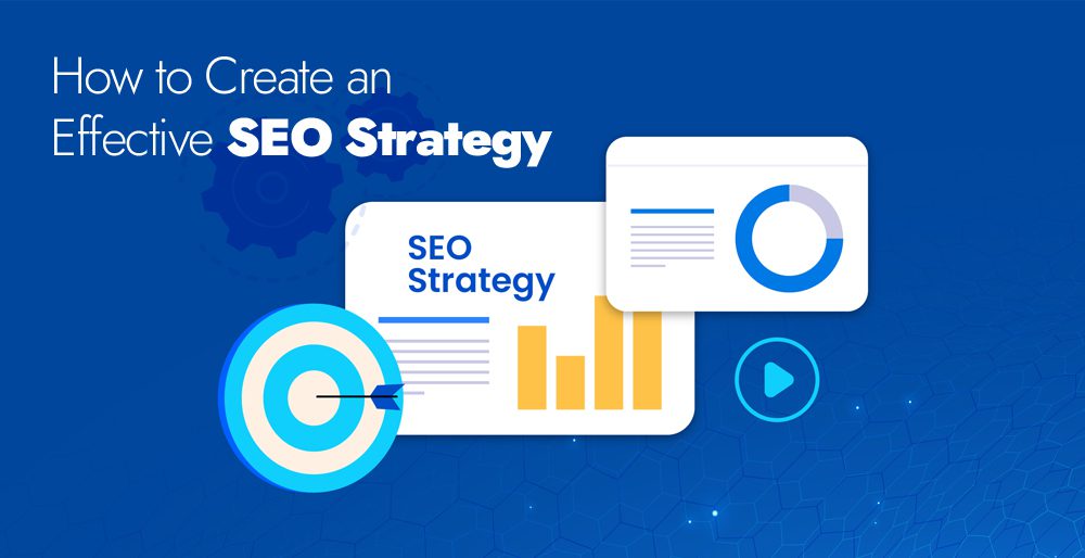 Create-Effective-SEO-Strategy